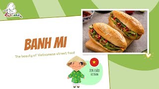 [SMEC] BANH MI - THE BEAUTY OF VIETNAMESE STREET FOOD