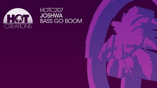 Joshwa - Bass Go Boom