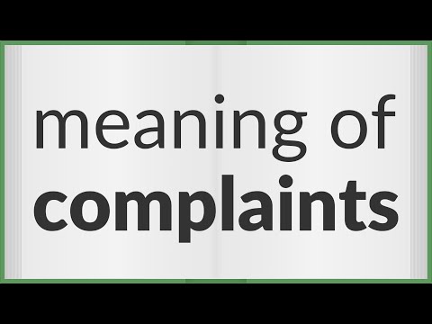 Whats the opposite of a complaint?