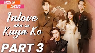 INLOVE AKO SA KUYA KO - PART 3 | 💔 Mas Lalalim ang Sugat—Handa Ba Siyang Isakripisyo ang Lahat?