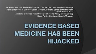 Dr. Aseem Malhotra - 'Evidence Based Medicine Has Been Hijacked'