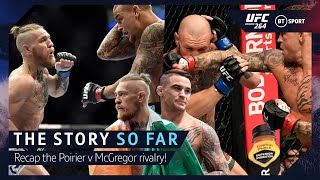Dustin Poirier v Conor McGregor - The Story So Far!