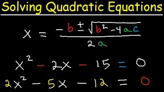 Solving Quadratic Equations Using The Quadratic Formula & By Factoring - Algebra 2