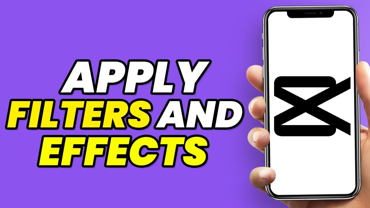 How To Apply Filters And Effects In Capcut (Easy Steps) - YouTube