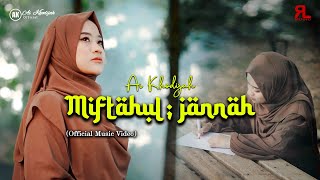 Miftahul Jannah - Ai Khodijah ( Official Music Video )