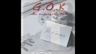 G.O.K - Mi Aimerai Tan ( 2013 )