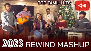 2023 Rewind Mashup | Top Tamil Hits in 5 Minutes | Joshua Aaron ft. Various Artists