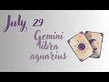 🔮JULY 29,2024 ♊GEMINI ♎LIBRA ♒AQUARIUS;DAILY HOROSCOPE