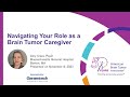 Navigating Your Role as a Brain Tumor Caregiver