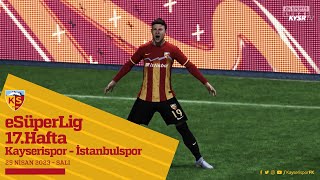 🎮  eSüperLig 17. Hafta Karşılaşması Kayserispor 5-1 İstanbulspor