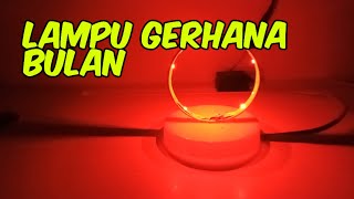 LAMPU GERHANA BULAN 🌙