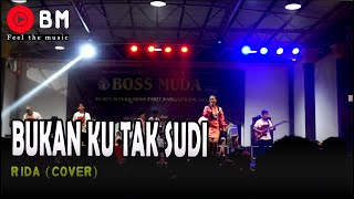 BUKAN KU TAK SUDI - RIDA (COVER) BOSS MUDA BAND || SERIKIN SARAWAK