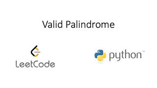 Leetcode - Valid Palindrome (Python)