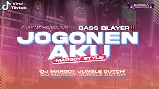 DJ JOGONEN AKU MARGOY STYLE MENGKANE BASS BLAYER