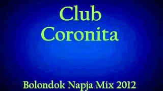 Bolond Coronita 2012