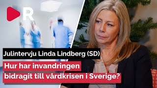 Intervju med Linda Lindberg (SD): Lösningar på vårdkrisen i Sverige