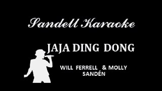 Will Ferrell and Molly Sanden - Jaja Ding Dong [Karaoke]
