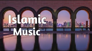 nasheed emotional background music || Islamic Background Music