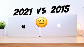 2021款MacBook Pro对比2015款：时隔六年，差距有多大？