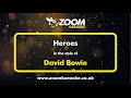 David Bowie - Heroes - Karaoke Version from Zoom Karaoke