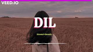 Dil [Slowed+Reverb] | Lofi songs | Ek Villain Returns | @Blackn_music | Female version | 2022