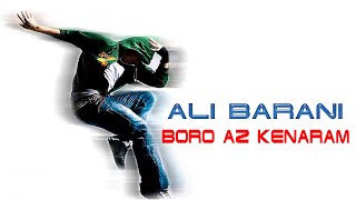 Ali Barani - Boro Az Kenaram / علی بارانی - برو از کنارم