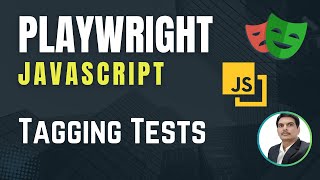 Playwright with Javascript | How to Tag playwright tests | Part 32