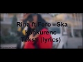 Rina ft Fero - Ska konkurenc(Teksti) Lyrics