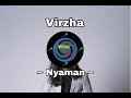 #lagubaru #virzha #nyaman Virzha - Nyaman (Lyrics)