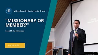 Missionary or Member? | Scott Michael Bennet