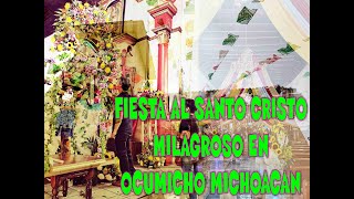 FIESTA AL SANTO CRISTO MILAGROSO EN OCUMICHO MICHOACAN FULL HD SEPTIEMBRDE DE 2024