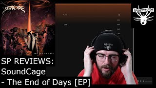 SoundCage - The End of Days [EP] #musicreview | SP REVIEWS