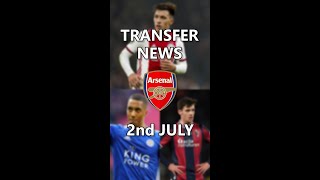 #shorts Arsenal Transfer News Roundup, 2nd July 2022