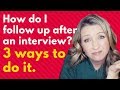 Interview Tips: How to follow up after an interview | 3 guidelines