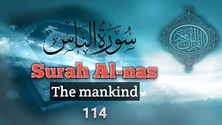 Quran: 114. Surah An-Nas (Mankind): English translation - Beautiful tilawat ||سورة الناس|| সূরা নাস