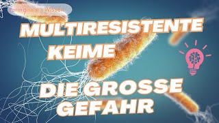 tödliche Keime - Gefahr für die Menschheit - wenn Antibiotika nicht mehr wirken