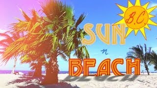 B.C. - Sun N Beach ft. Louka Madison