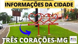 INFORMAÇÕES DA CIDADE - TRÊS CORAÇÕES-MG