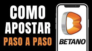 Cómo APOSTAR en BETANO - Guía Completa 2024