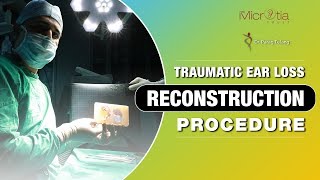 Traumatic Ear loss Reconstruction Surgery | Ear Reconstruction Surgery | Plastic Surgery in Mumbai