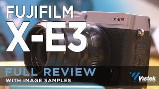 FUJIFILM X-E3 HANDS ON FULL REVIEW