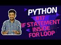 #17 IF INSIDE FOR LOOP || FOR ELSE IN PYTHON || BEST PYTHON TUTORIALS