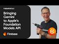 Bringing Gemini to Apple's Foundation Models API