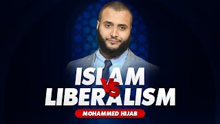 Islam VS Liberalism | Mohammed Hijab