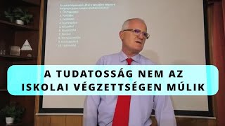 A tudatosság nem az iskolai végzettségen múlik - Szedlacsik Miklós mester-coach