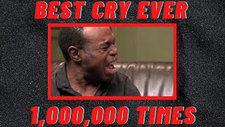 BEST CRY EVER but it's 1,000,000 times!