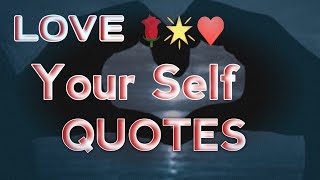 Quotes About Loving Yourself | Quotes on loving yourself | Quotes To Love Yourself | I Love My Self.