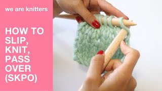 Knitting tutorial | How to SKPO (Slip, knit, pass over) decrease | WAK