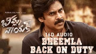 Bheemla Back On Duty [ 16D AUDIO ] | Use Headphones 🎧