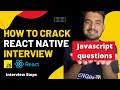 How to Crack React Native Interview - Javascript Questions 🔥 | in Hindi ✅ | Engineer Codewala